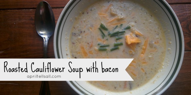 Roasted Cauliflower Soup with Bacon