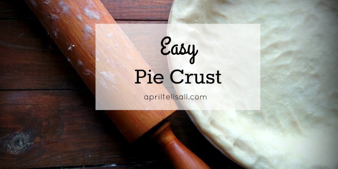 Easy Pie Crust {Shortening Free}
