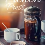 Ode To A French Press
